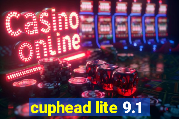 cuphead lite 9.1